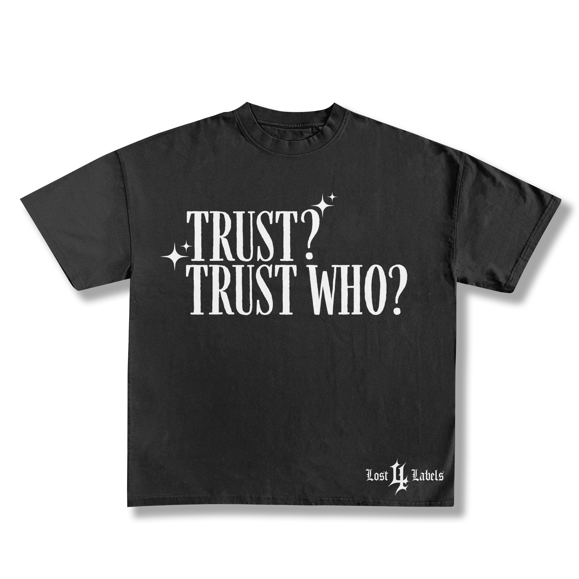 TRUST WHO? Oversized Tee